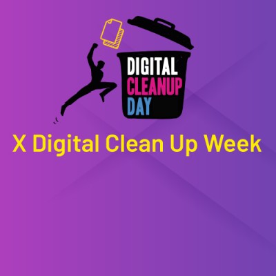 X Digital Clean Up Week