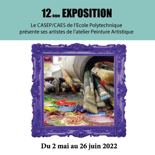 Exhibition of the Artistic Painting workshop of the École Polytechnique
