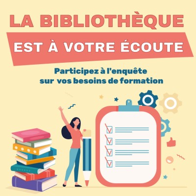 La bibliothèque est à votre écoute