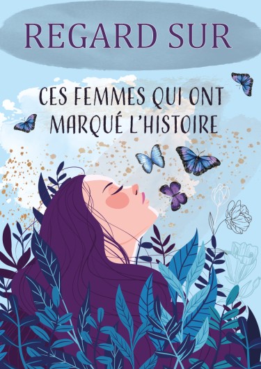 Regard sur: Ces femmes qui ont marqué l'histoire