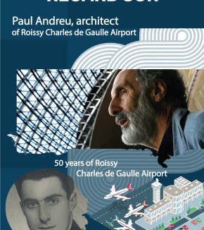 Regard sur : « Paul Andreu, architect of Roissy Charles de Gaulle Airport»