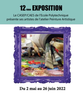 Exposition de l’atelier Peinture Artistique de l’École polytechnique