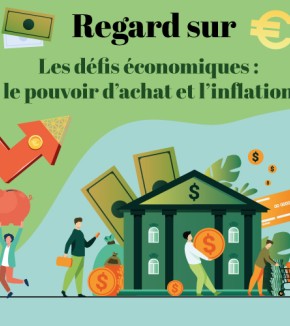 Regard sur : Les défis économiques : le pouvoir d’achat et l’inflation