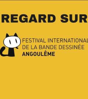 Regard sur : le Festival international de la bande dessinée d'Angoulême