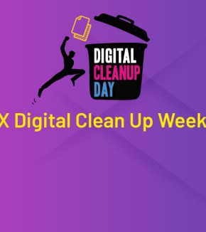 X Digital Clean Up Week