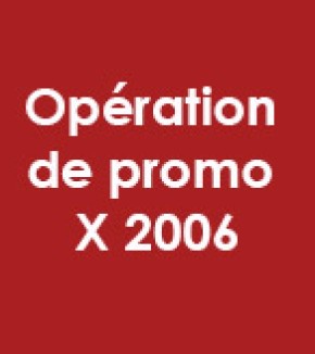 Don Promo : les X 2006 au sommet