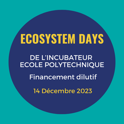  Ecosystem Days at the École polytechnique incubator