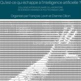 Retour sur le colloque « Qu’est-ce qui échappe à l’intelligence artificielle ? »