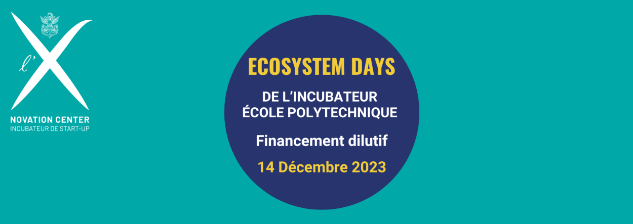 Ecosystem Days de l’incubateur de l’École polytechnique 