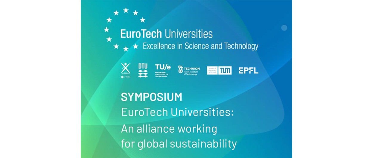 Symposium “EuroTech Universities: An Alliance working for global sustainability”