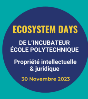  Ecosystem Days at the École polytechnique incubator