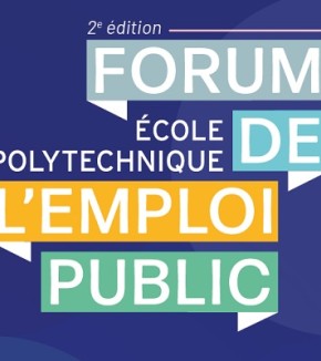 Deuxième Forum de l’Emploi Public à l’X 