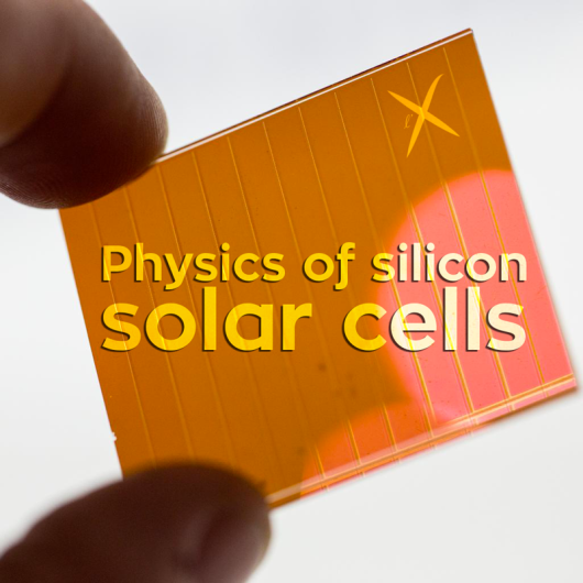 PHYSIQUE DES CELLULES SOLAIRES AU SILICIUM