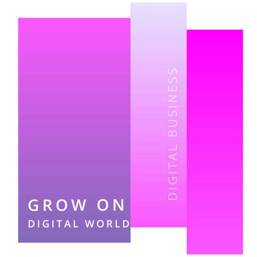 Digital business - Grow on digital world