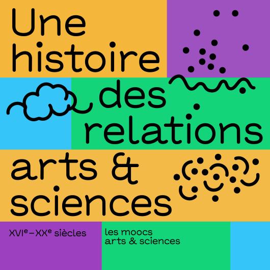 A history of the relationship between the arts and sciences, XVIth-XXth century
